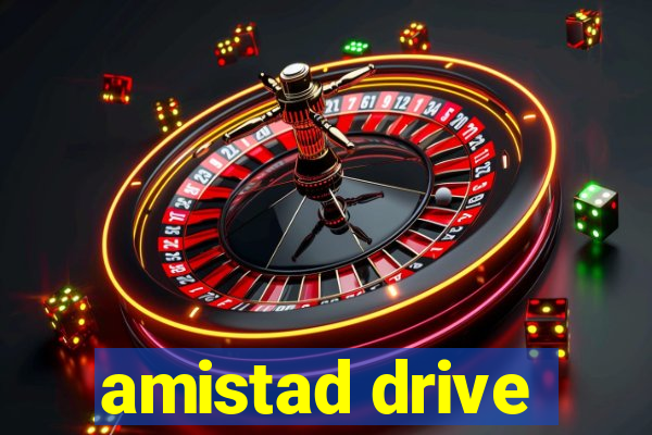 amistad drive